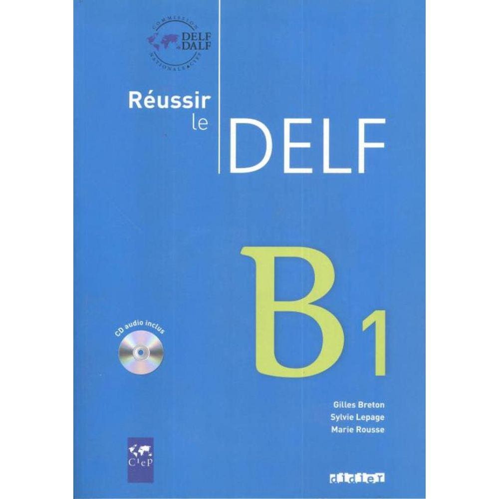 Reussir Le Delf B1 - Livre + Cd - Ed. 2010