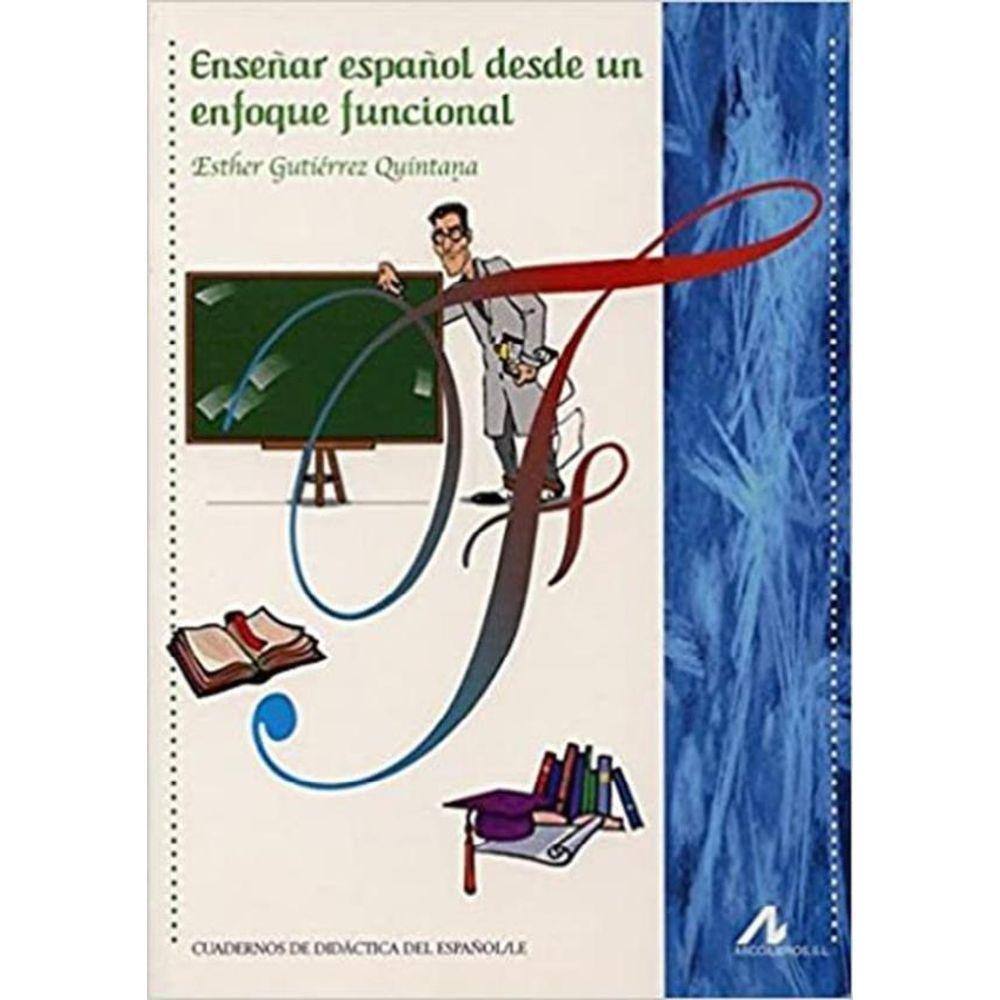Ensenar Espanol Desde Un Enfoque Funcional