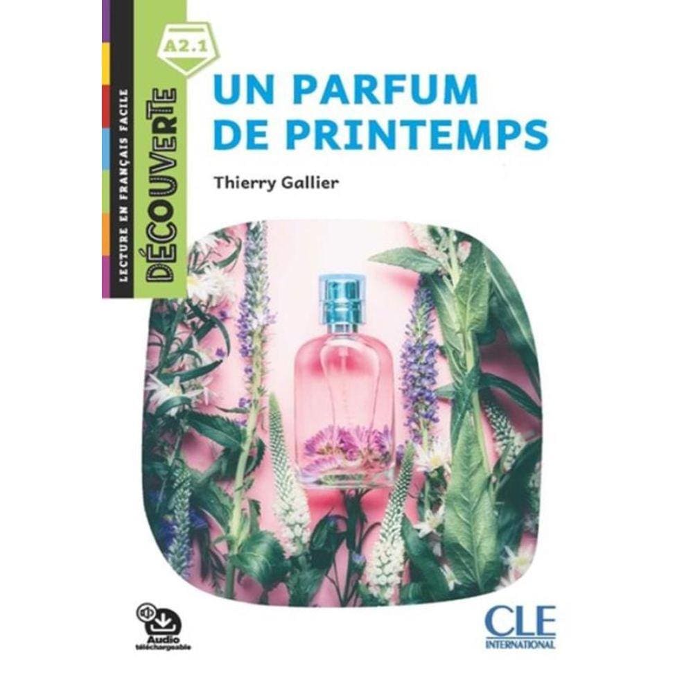 Parfum De Printemps, Un - Decouverte A2.1 - Audio Telechargeable - 2Eme Ed