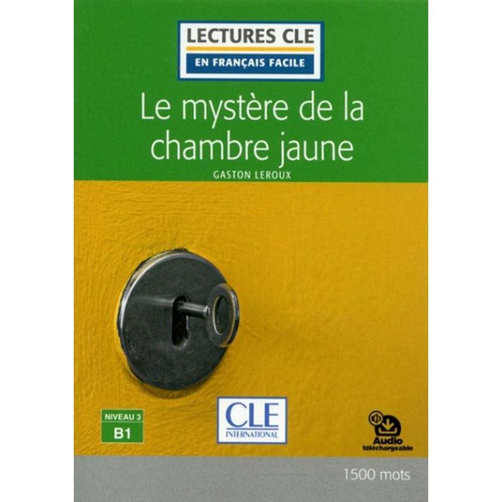 Mystere De La Chambre Jaune, Le - Niveau 3 B1 - Livre + Audio Telechargeable - 2Eme Ed