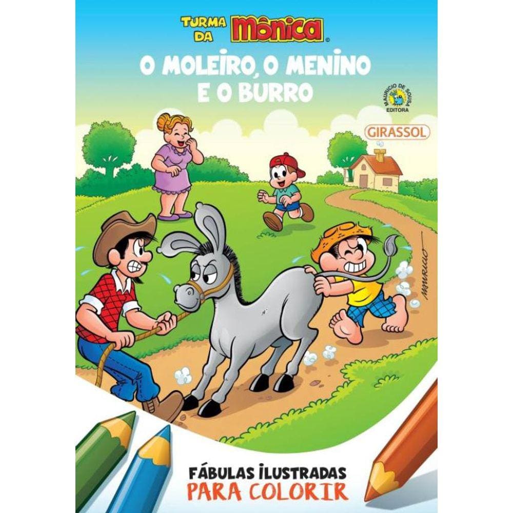 Turma Da Monica - Fabulas Ilustradas Para Colorir - O Moleiro, O Menino E O Burro