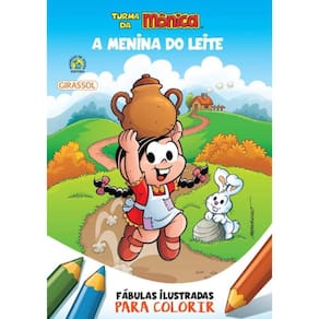 Turma Da Monica - Fabulas Ilustradas Para Colorir - A Menina Do Leite