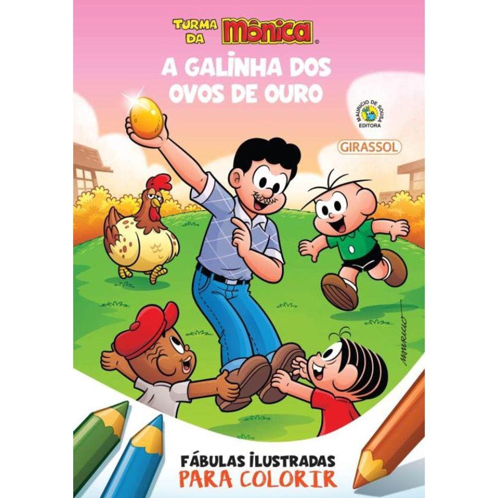 Turma Da Monica - Fabulas Ilustradas Para Colorir - A Galinha Dos Ovos De Ouro
