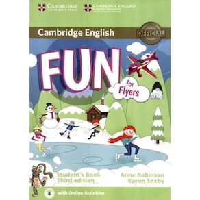 Fun For Flyers Sb With Audio And Online Activities - 3Rd Ed