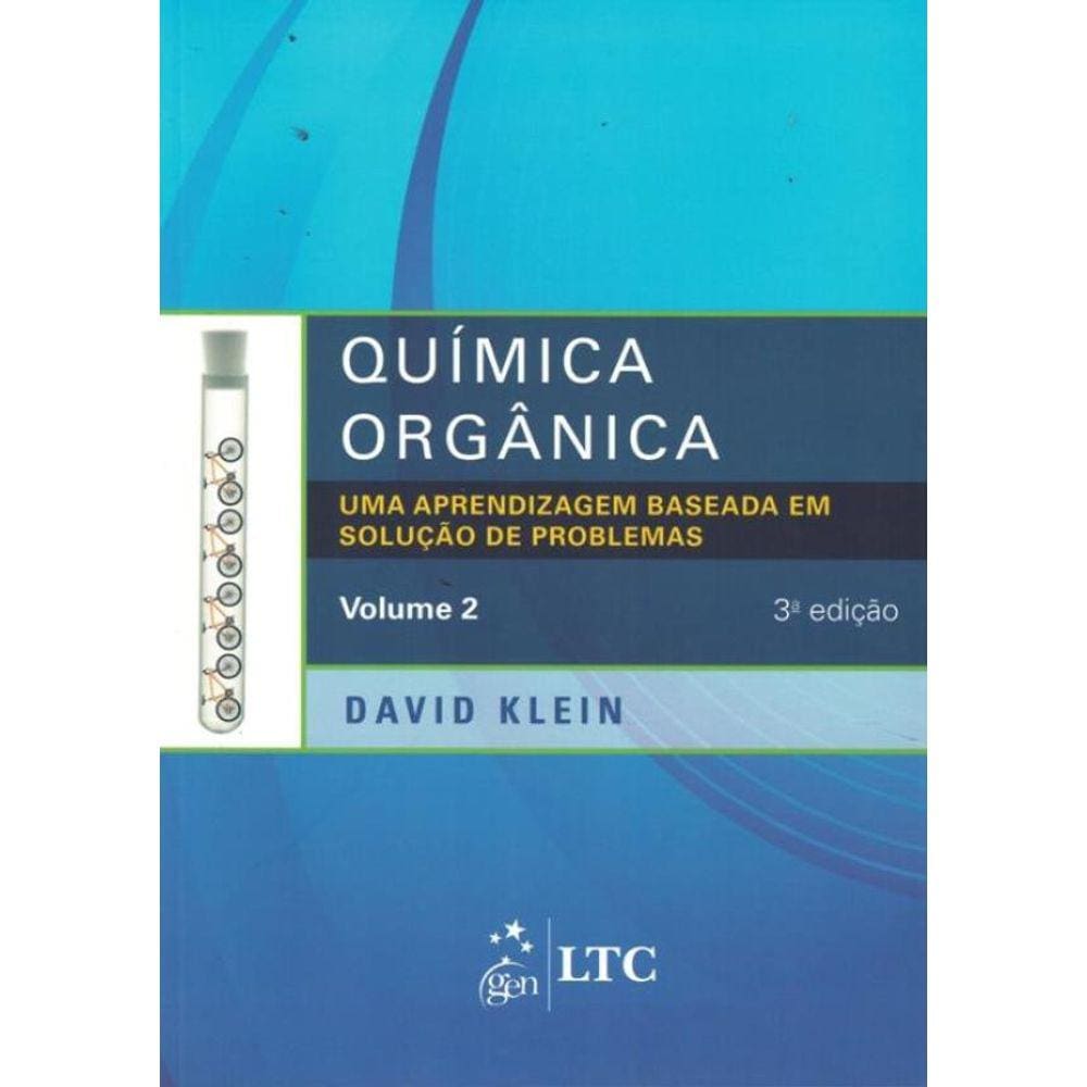 Quimica Organica - Uma Aprendizagem Baseada Em Solucao De Problemas Vol2 - 3ª Ed