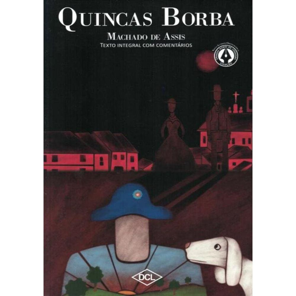 Quincas Borba - Texto Comentado - Gnl