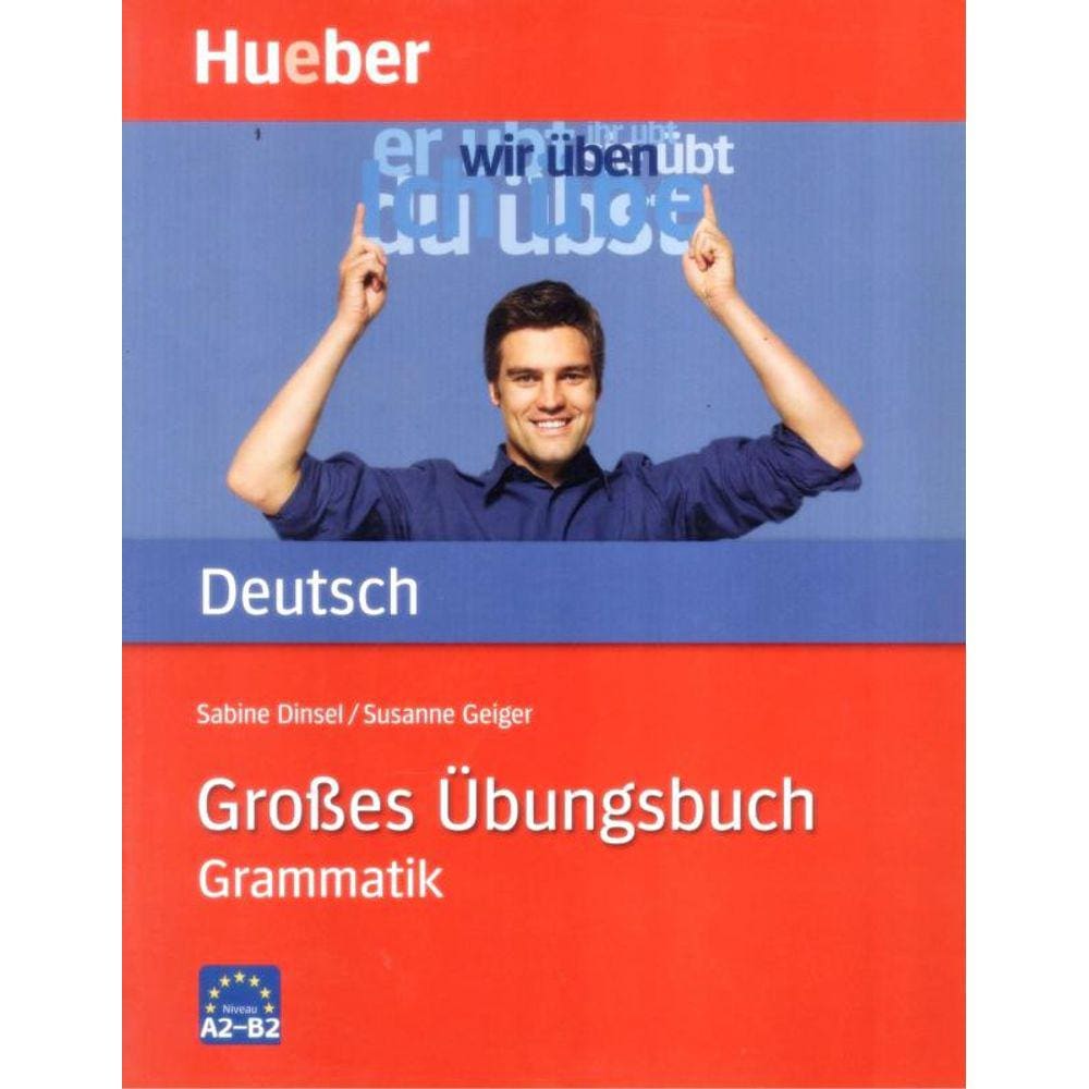Großes Ubungsbuch Deutsch Grammatik - Niveau A2-B2