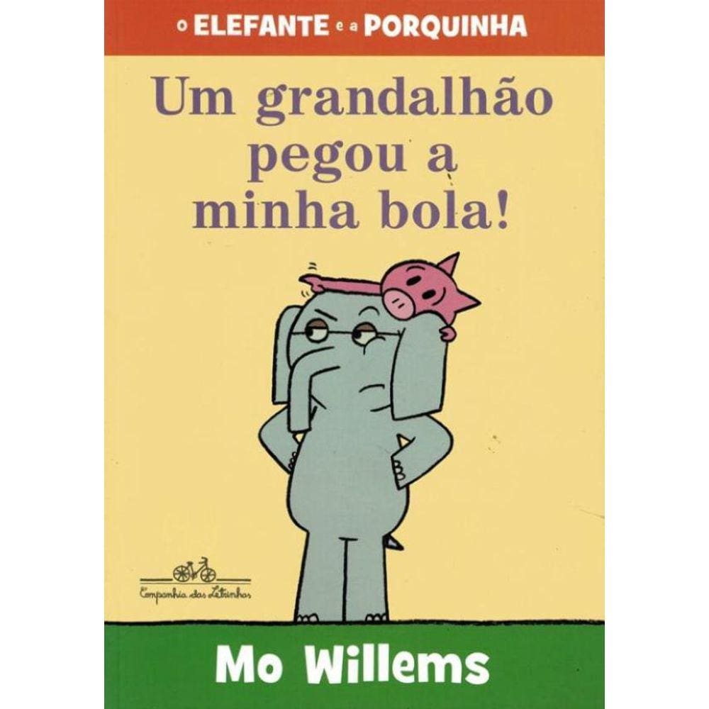 Grandalhao Pegou A Minha Bola!, Um