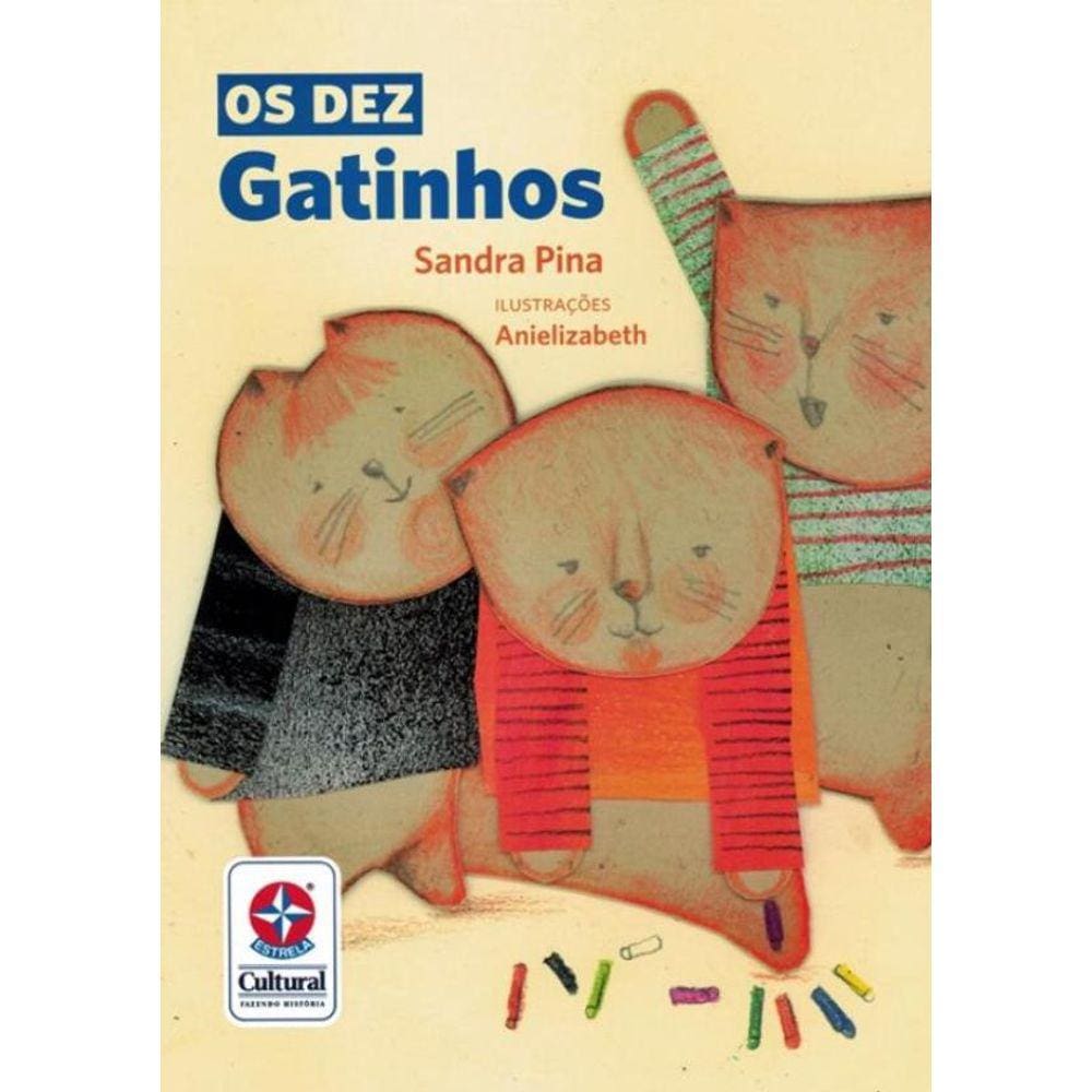 Dez Gatinhos, Os