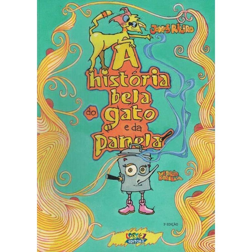Historia Bela Do Gato E Da Panela, A - 3ª Ed