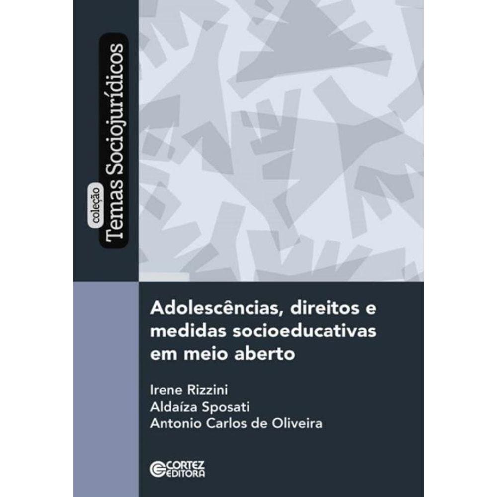 Adolescencias, Direitos E Medidas Socioeducativas Em Meio Aberto