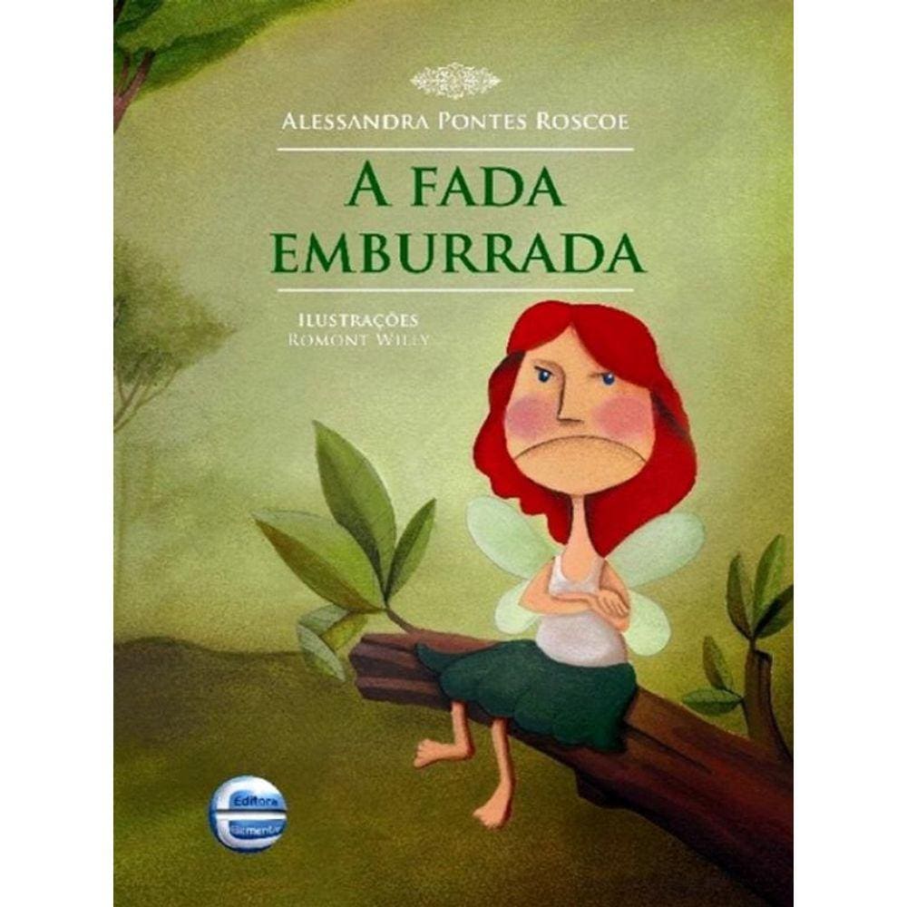 Fada Emburrada, A