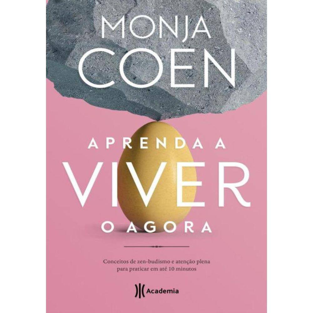 Aprenda A Viver O Agora