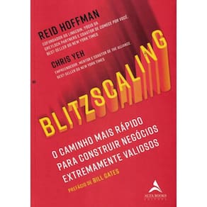 Blitzscaling - O Caminho Vertiginoso Para Construir Negocios Extremamente Valiosos