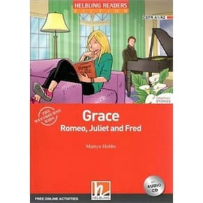 Grace, Romeo, Juliet And Fred With Cd + E-Zone
