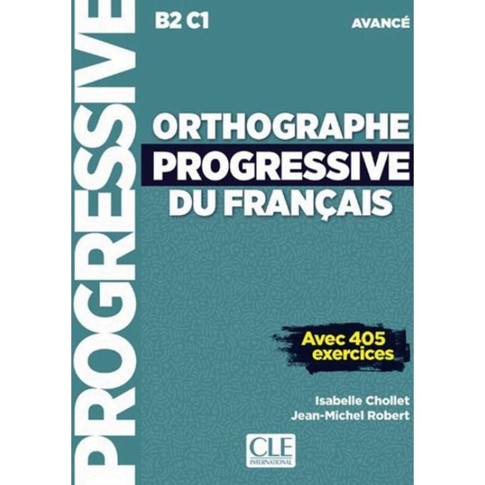 Orthographe Progressive Du Francais - Avance (B2-C1) - Livre + Cd - 2Eme Ed