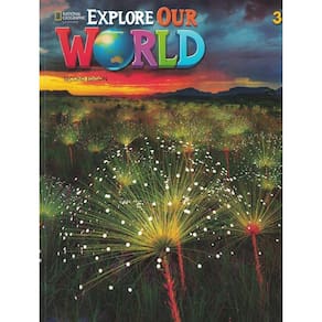 Explore Our World 3 Sb With Online Practice - 2Nd Ed