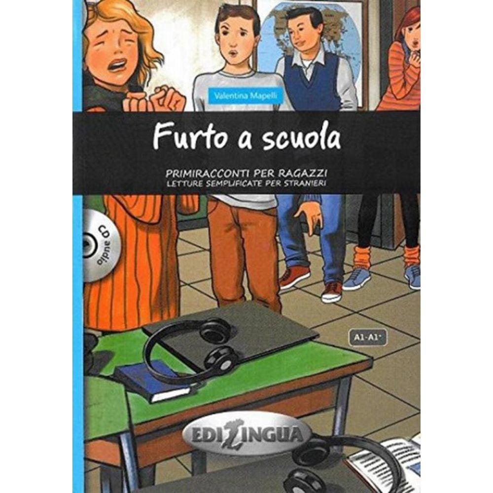Furto A Scuola - (Livello A1/A2+) Libro + Cd Audio - Primiracconti Per Ragazzi