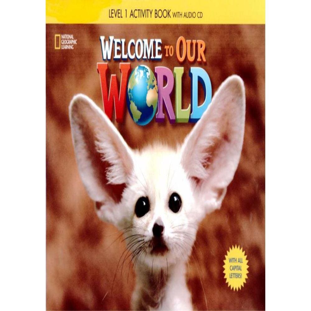 Welcome To Our World 1 Ab With Audio Cd And All Capital Letters - American - 1St Ed