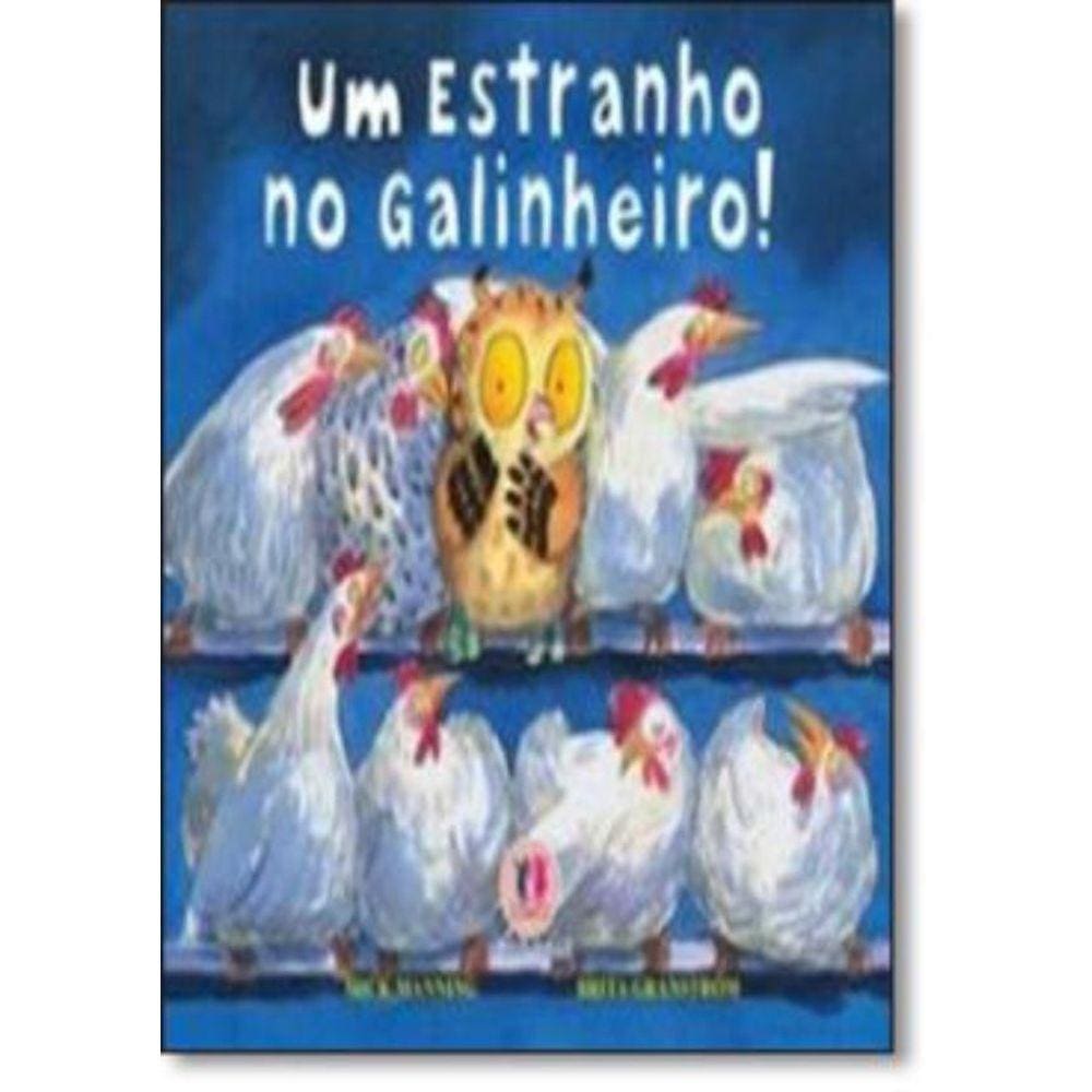 Estranho No Galinheiro, Um
