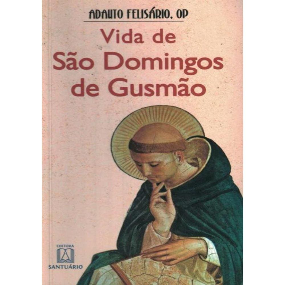 Vida De Sao Domingos De Gusmao