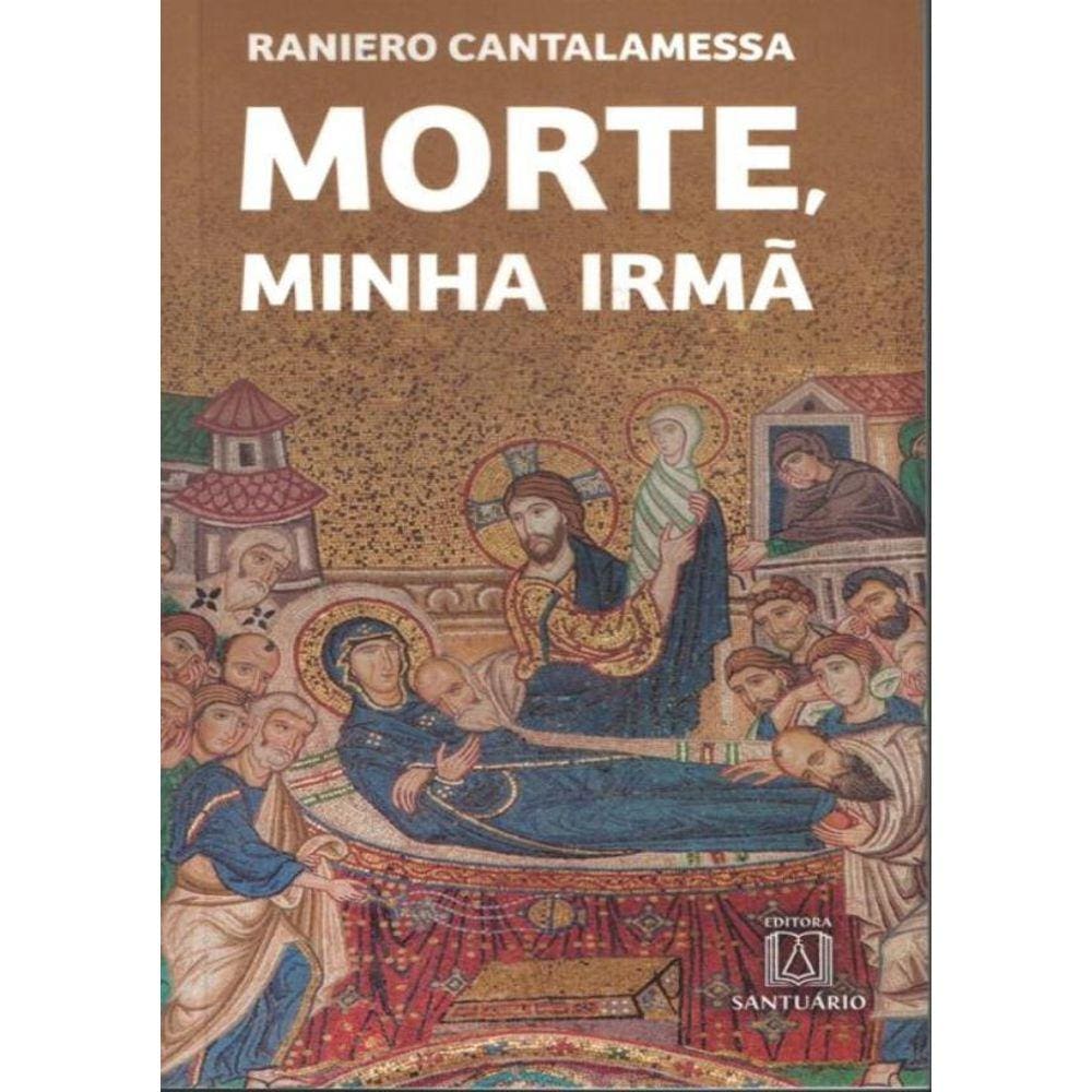 Morte, Minha Irma