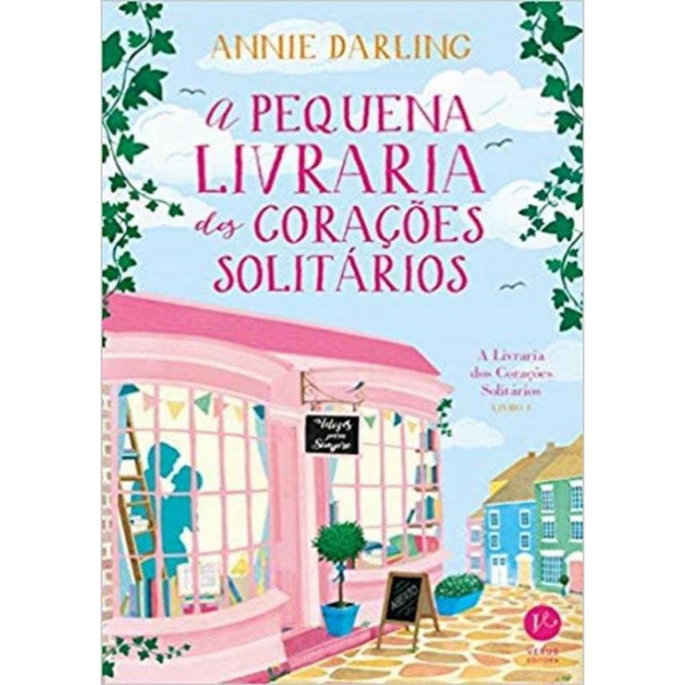 Pequena Livraria Dos Coracoes Solitarios, A - Livro 1