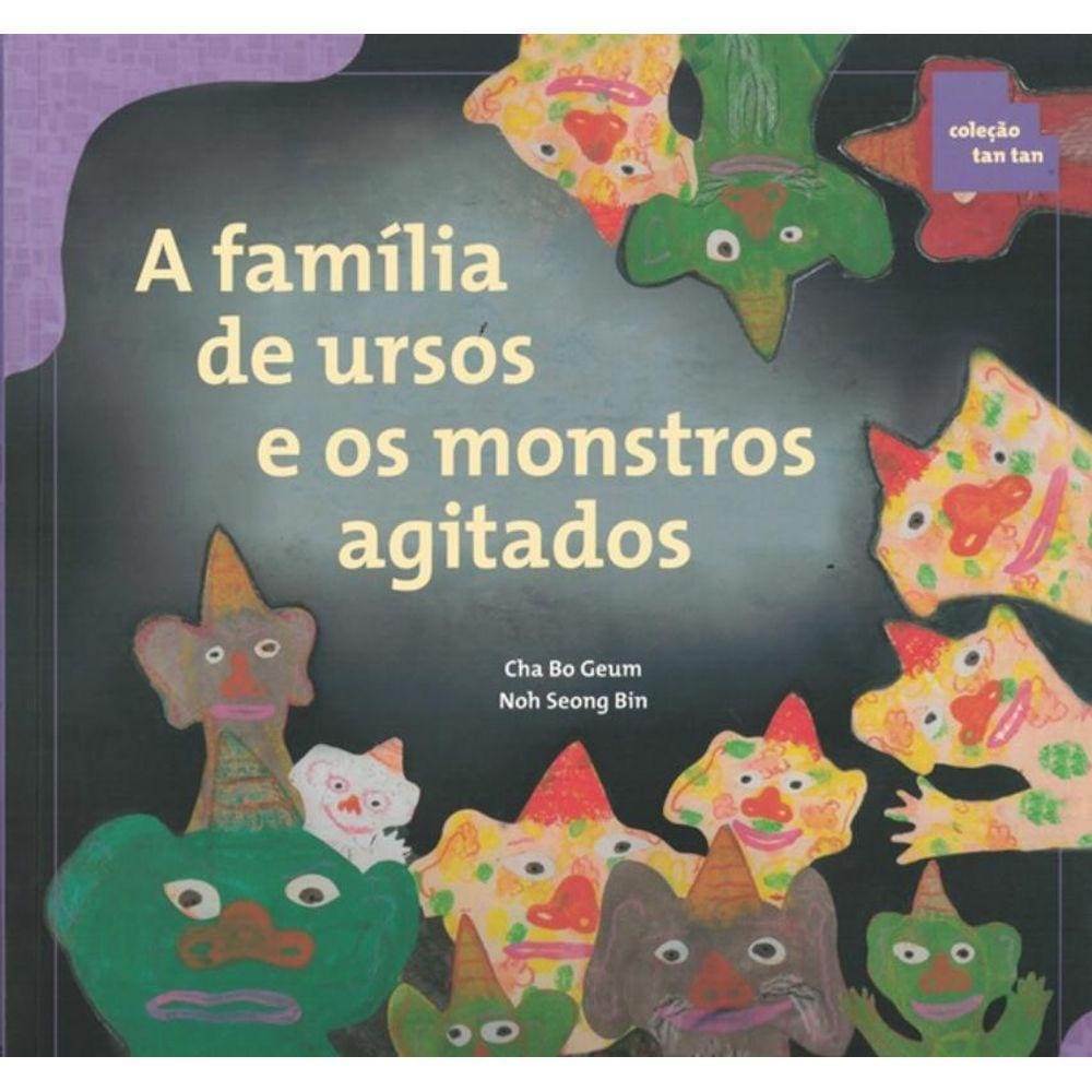 Familia De Ursos E Os Monstros Agitados, A