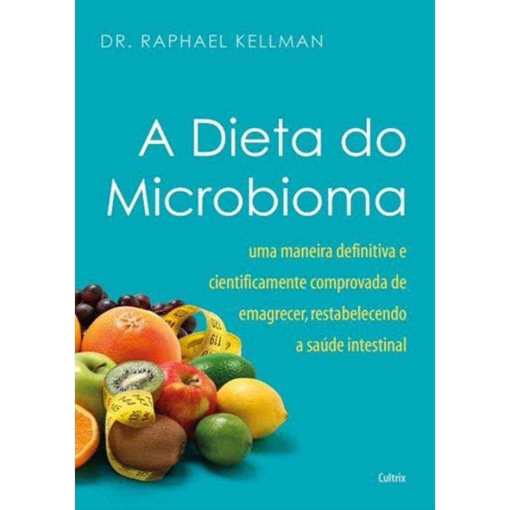 Dieta Do Microbioma, A