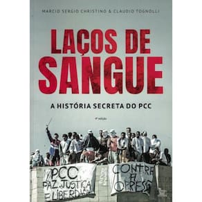Lacos De Sangue - A Historia Secreta Do Pcc