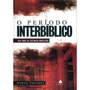 Periodo Interbiblico , O
