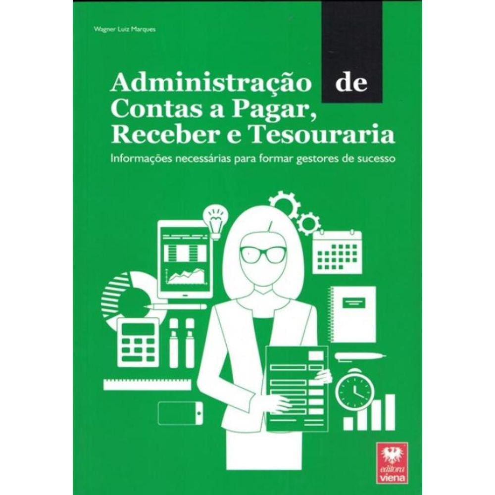Administracao De Contas A Pagar, Receber E Tesouraria