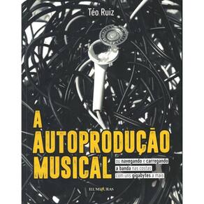 Autoproducao Musical, A