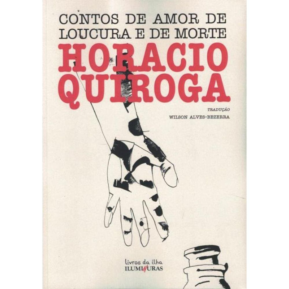 Contos De Amor De Loucura E De Morte