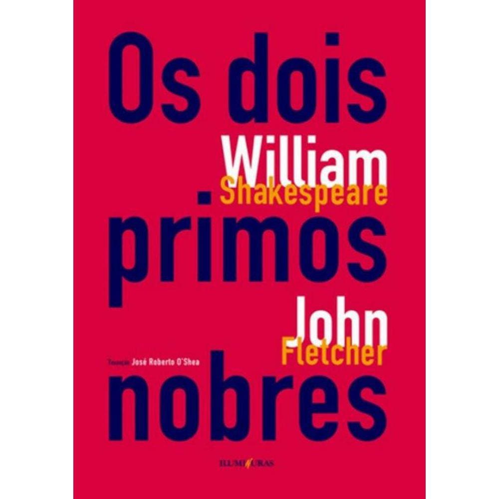 Dois Primos Nobres, Os
