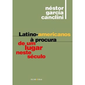 Latino-Americanos A Procura De Um Lugar Neste Seculo