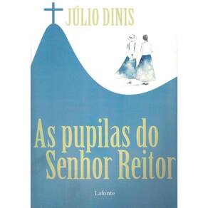 Pupilas Do Senhor Reitor, As