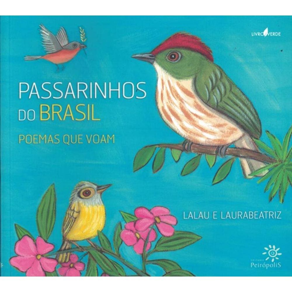 Passarinhos Do Brasil - Poemas Que Voam