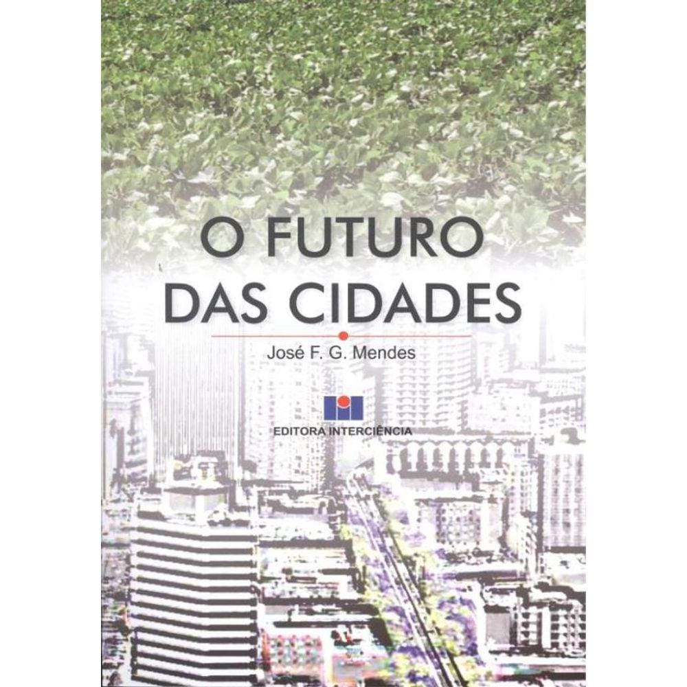 Futuro Das Cidades, O