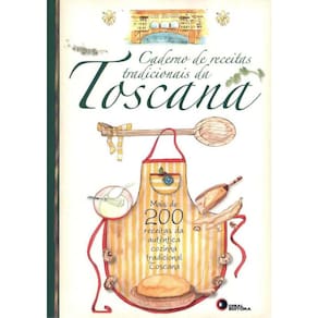 Caderno De Receitas Tradicionais Da Toscana