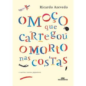 Moco Que Carregou O Morto Nas Costas, O