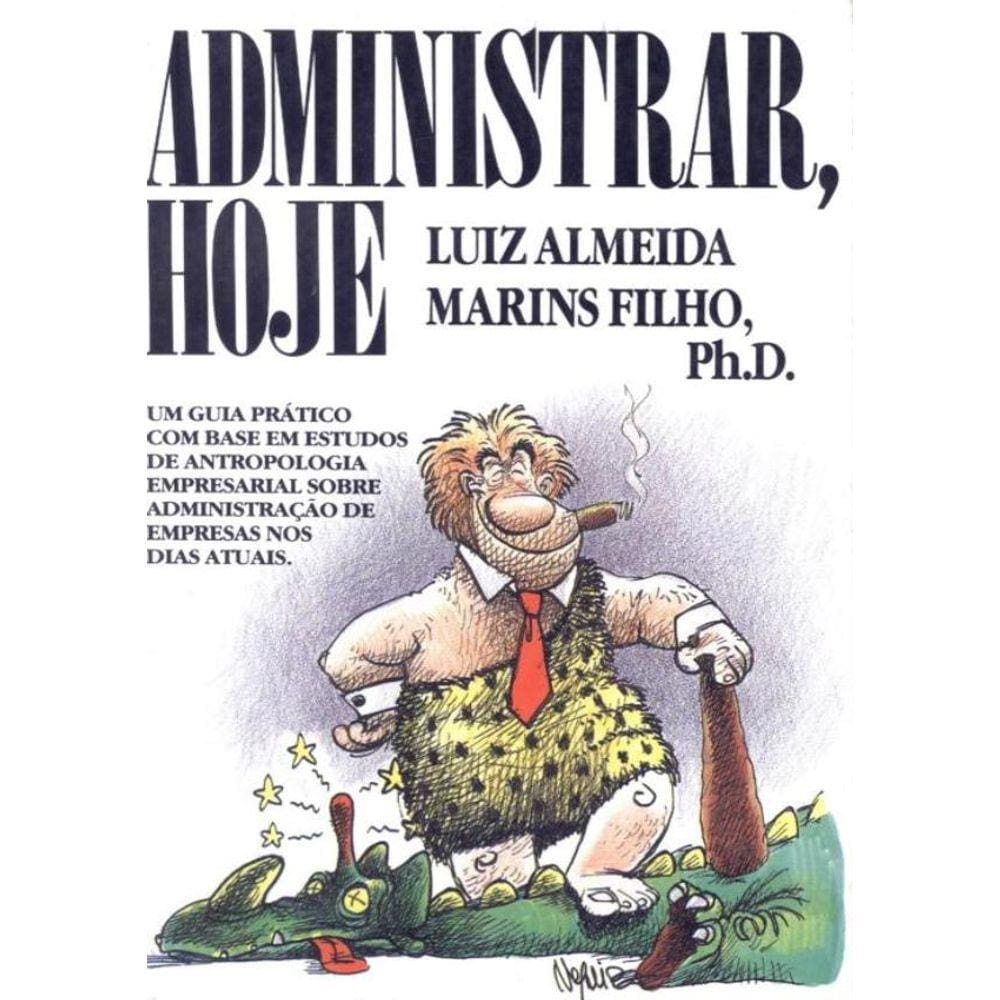 Administrar, Hoje