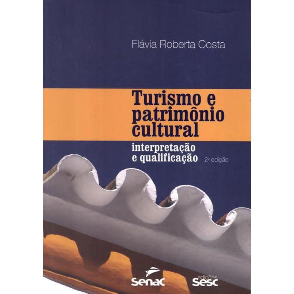 Turismo E Patrimonio Cultural - 2ª Ed