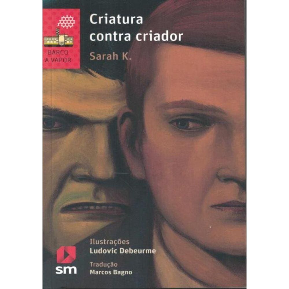 Criatura Contra Criador - 2ª Ed