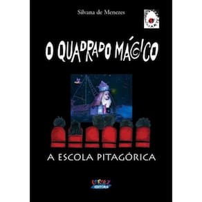 Quadrado Magico, O - A Escola Pitagorica