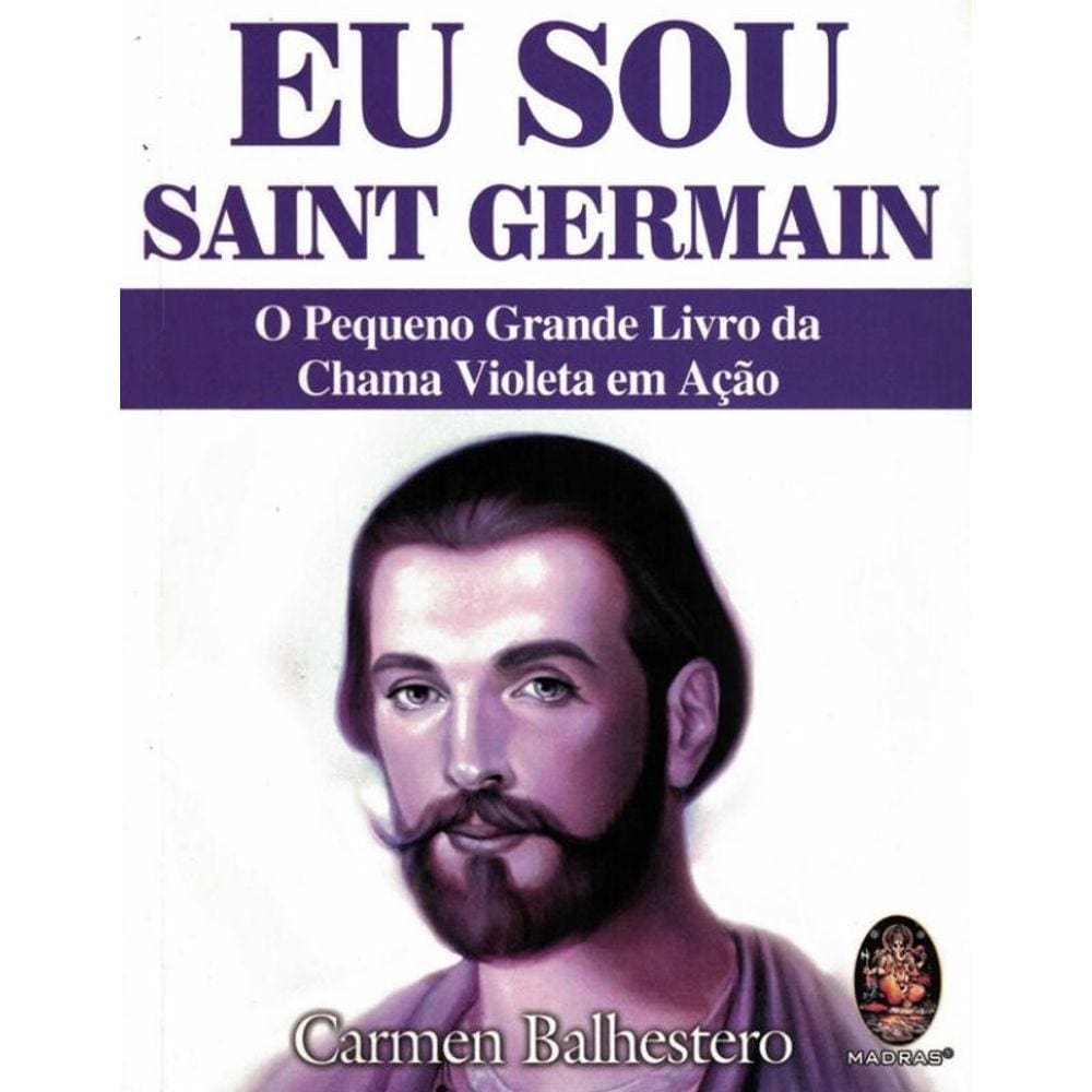 Eu Sou Saint Germain - 3ª Ed