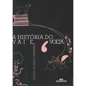Historia Do Vai E Volta, A