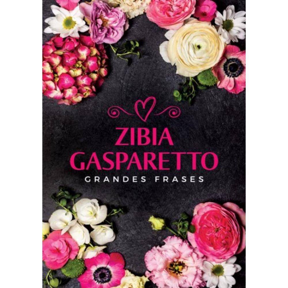 Grandes Frases De Zibia Gasparetto
