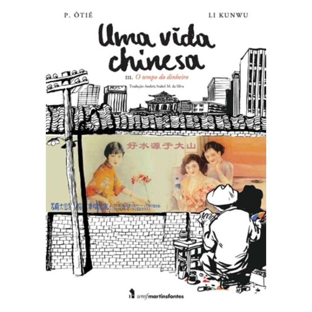 Vida Chinesa Vol. Iii, Uma - O Tempo Do Dinheiro