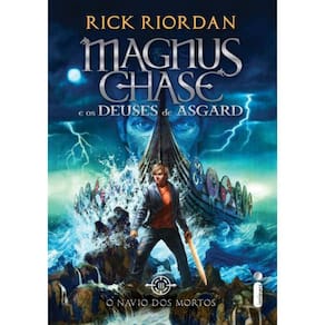 Magnus Chase E Os Deuses De Asgard Vol. 3 - O Navio Dos Mortos